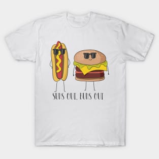 Sun's Out, Buns Out - Hot Dog and Hamburger T-Shirt